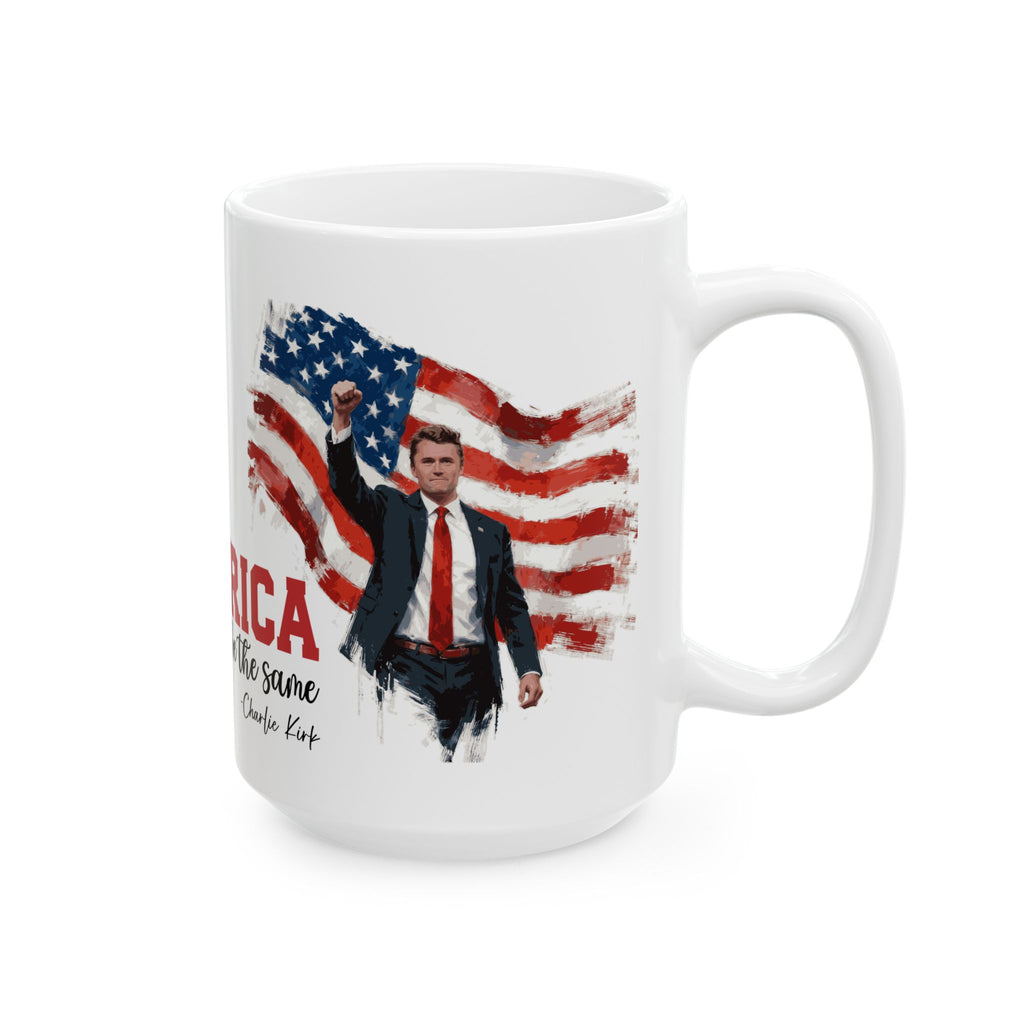 Charlie Kirk Patriotic Ceramic Mug, Coffee Lover Gift, 4th of July, American Flag Mug, Unique Gift for Veterans, Tea Mug with Quote