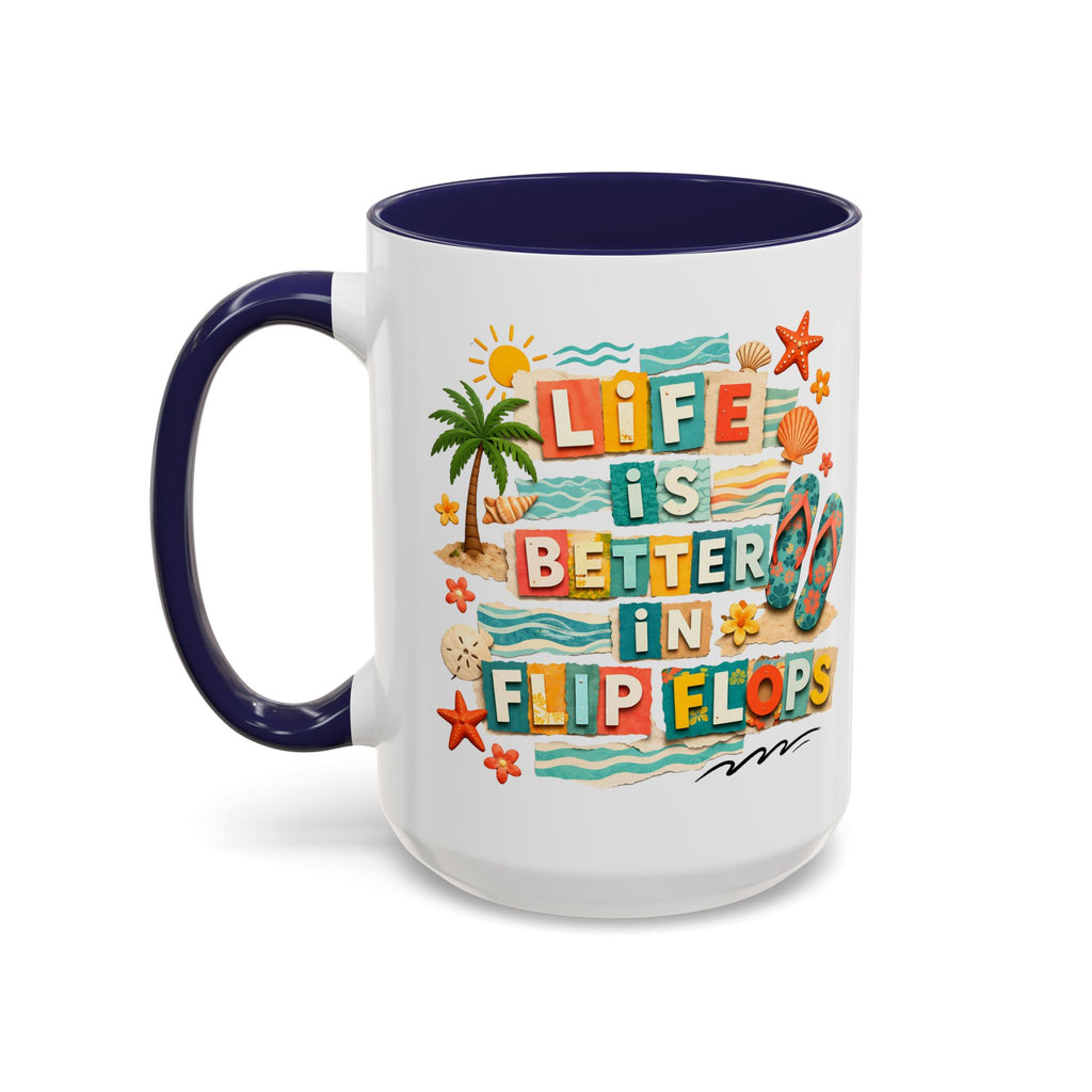 Life Is Better in Flip Flops Mug | Beach Summer Coffee Cup