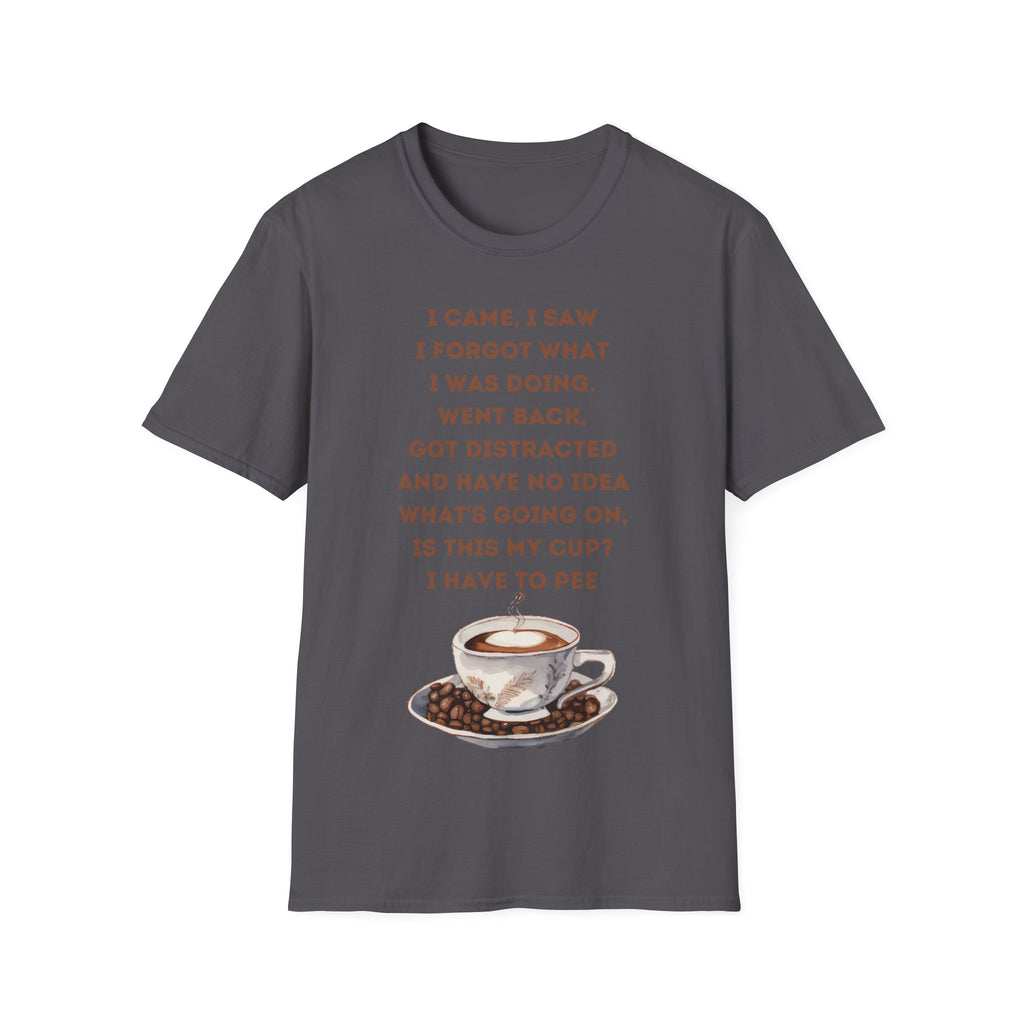 Funny Coffee Quote T-Shirt for Coffee Lovers, Humor Tee, Gift for Him/Her, Perfect for Birthdays, Housewarming, Casual Wear