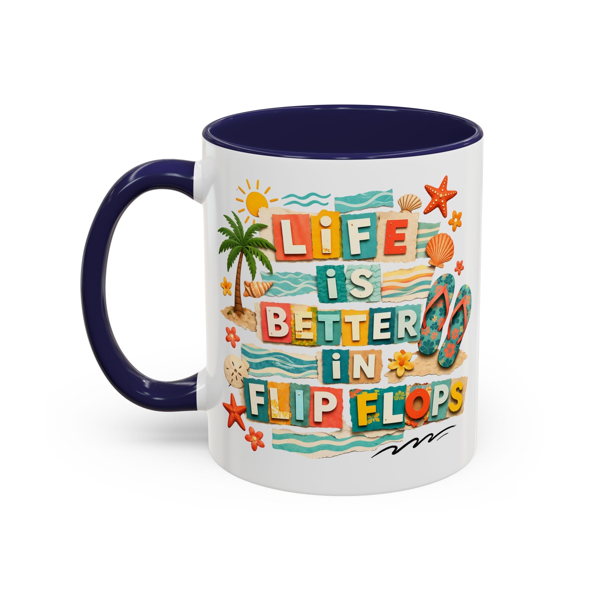 Life Is Better in Flip Flops Mug | Beach Summer Coffee Cup