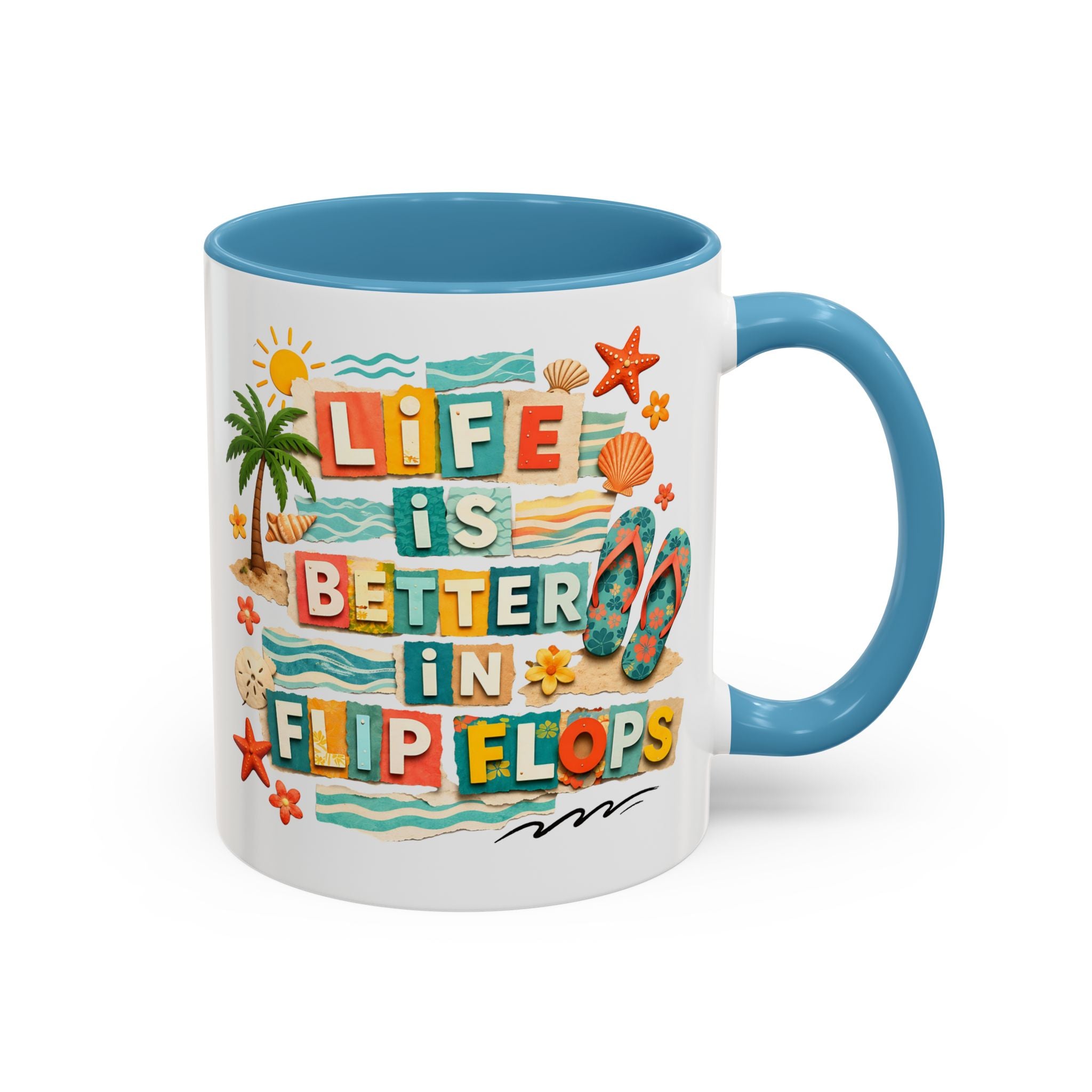 Life Is Better in Flip Flops Mug | Beach Summer Coffee Cup
