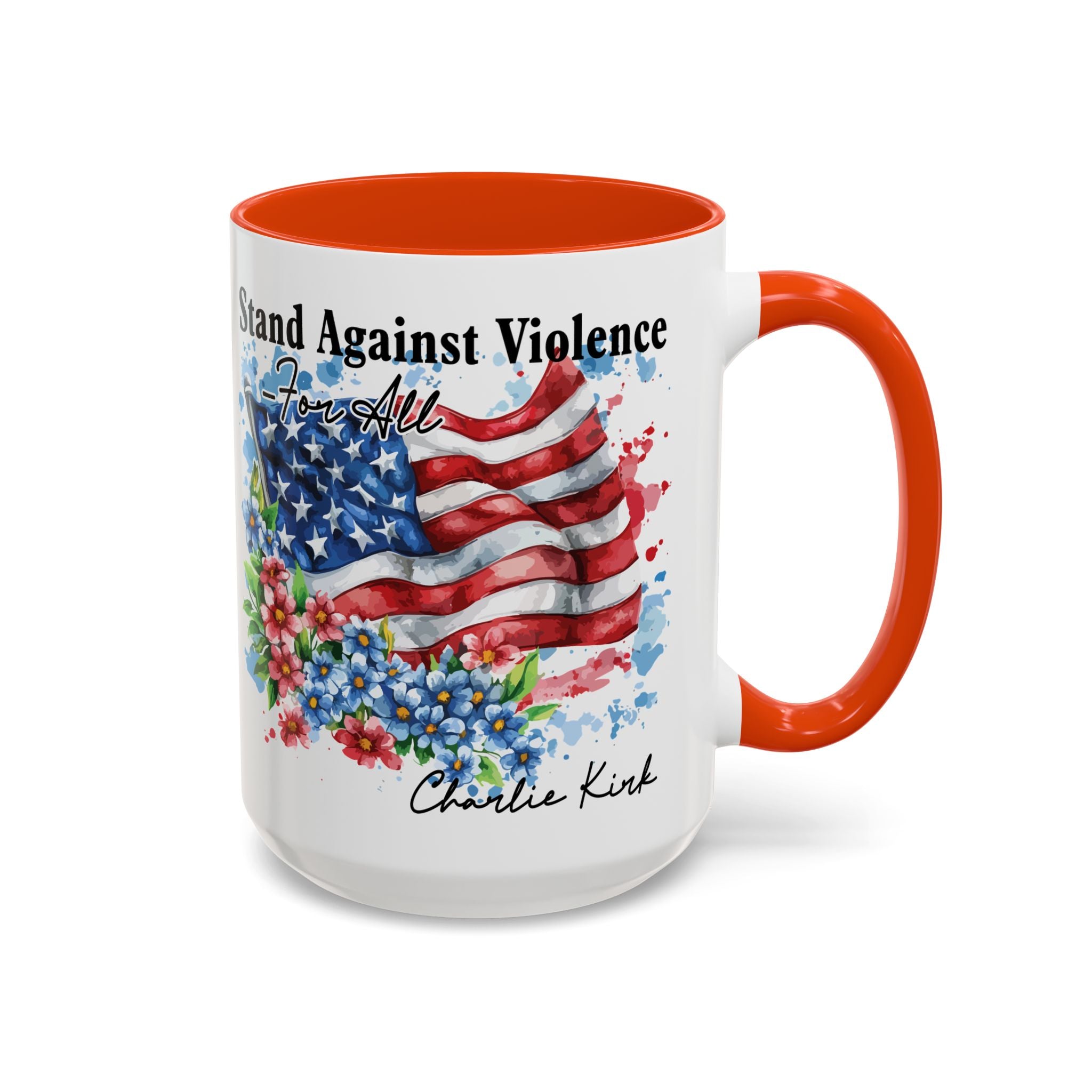 Charlie Kirk Patriotic Coffee Mugs for Inspiration, Stand Against Violence, Colorful Mugs, Gift for Activists, Tea Lovers, 4th of July