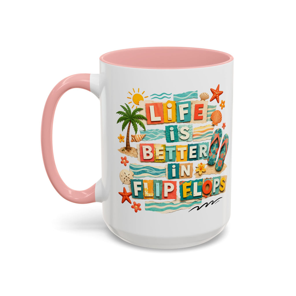 Life Is Better in Flip Flops Mug | Beach Summer Coffee Cup