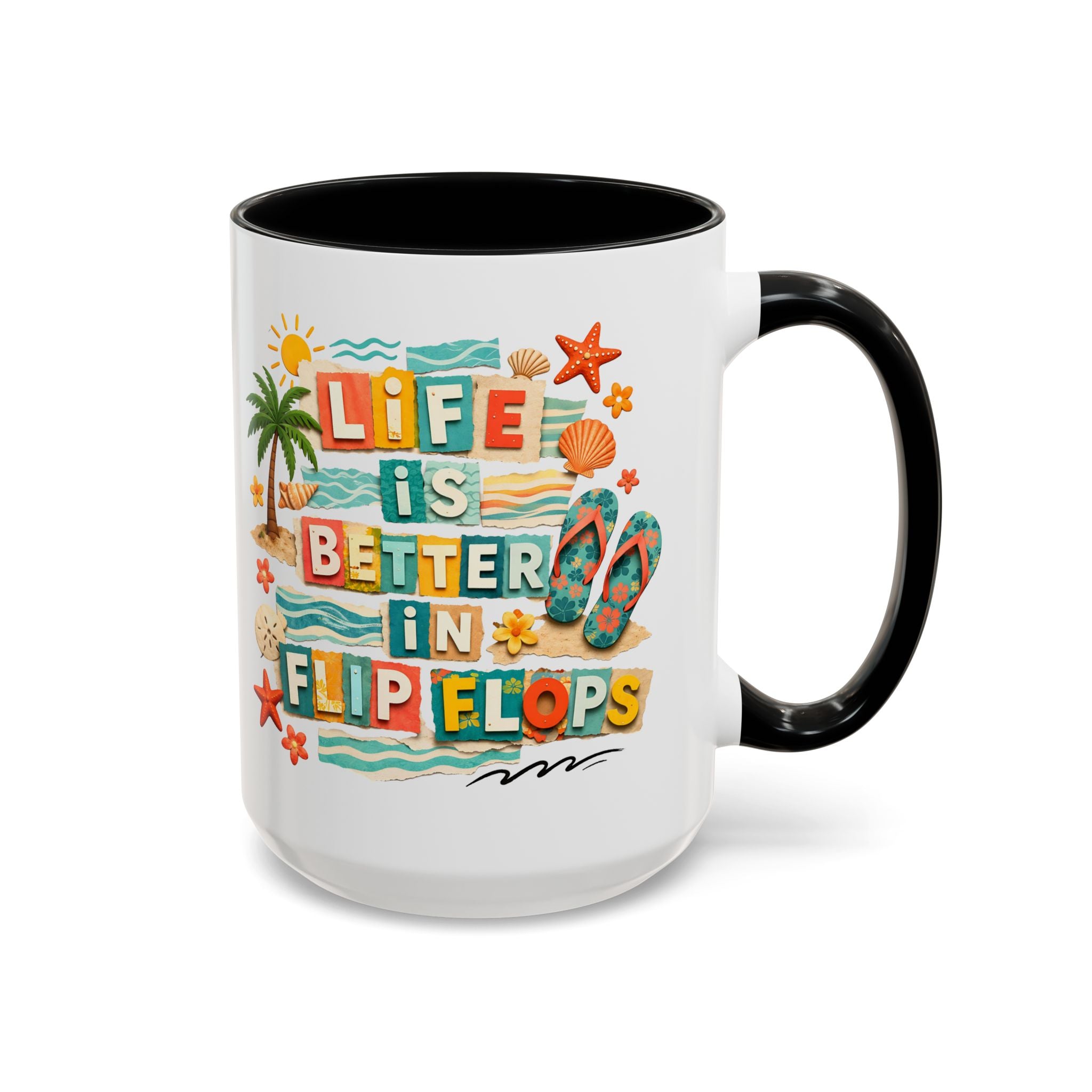 Life Is Better in Flip Flops Mug | Beach Summer Coffee Cup