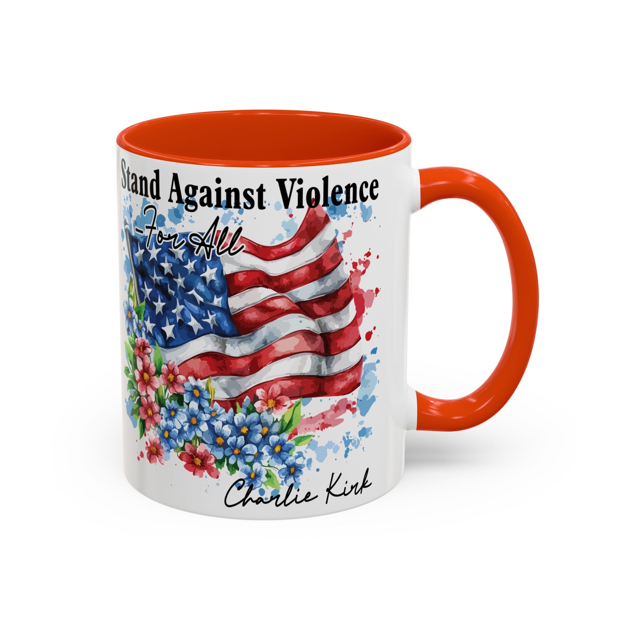Charlie Kirk Patriotic Coffee Mugs for Inspiration, Stand Against Violence, Colorful Mugs, Gift for Activists, Tea Lovers, 4th of July