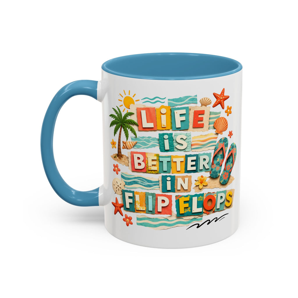 Life Is Better in Flip Flops Mug | Beach Summer Coffee Cup