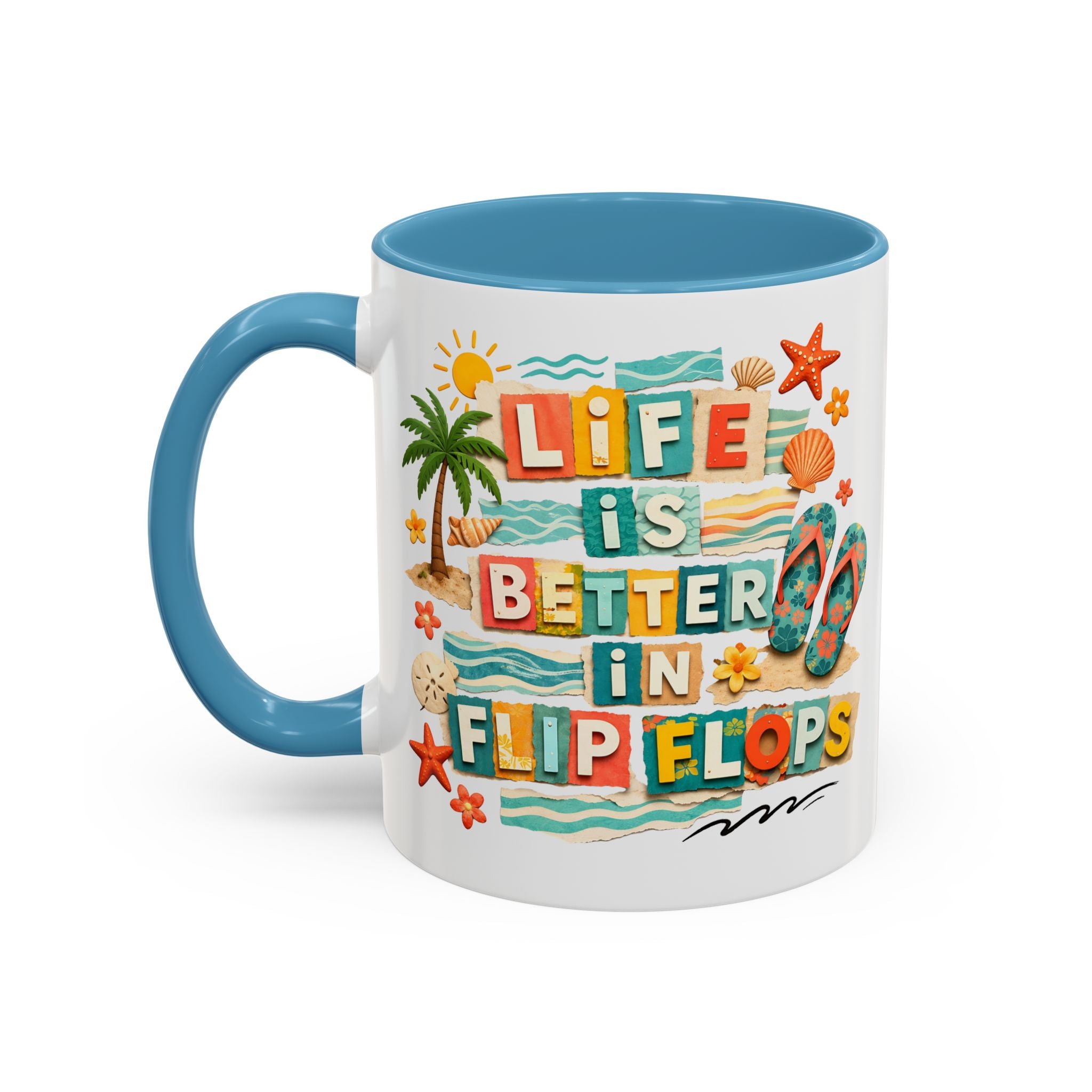 Life Is Better in Flip Flops Mug | Beach Summer Coffee Cup