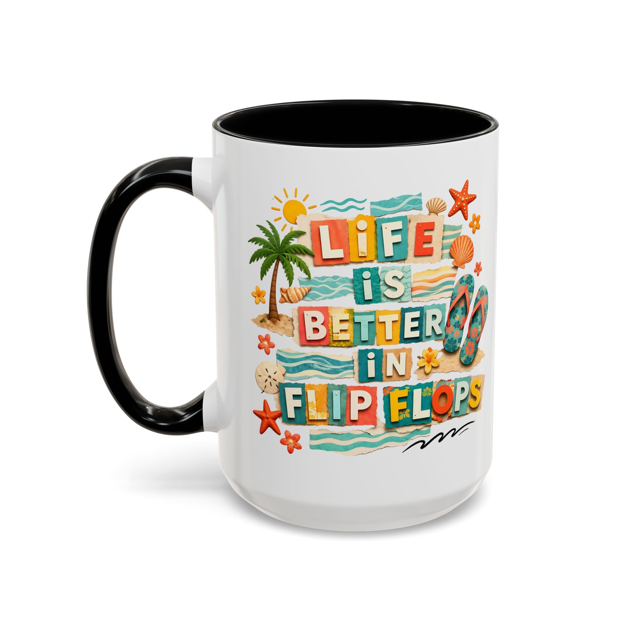 Life Is Better in Flip Flops Mug | Beach Summer Coffee Cup