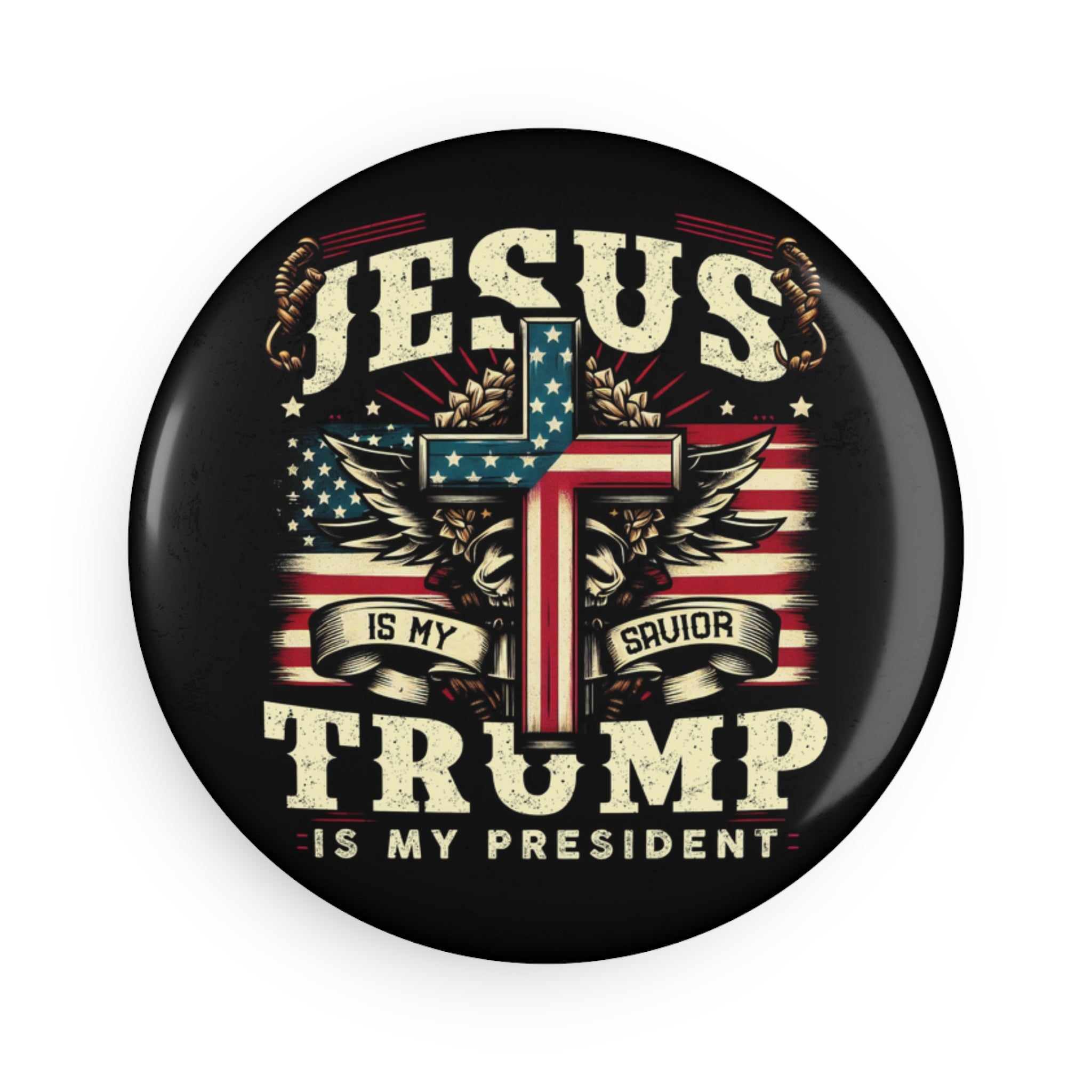 JESUS is My Savior - Trump is My President Button Magnet, Round (1 & 10 pcs)