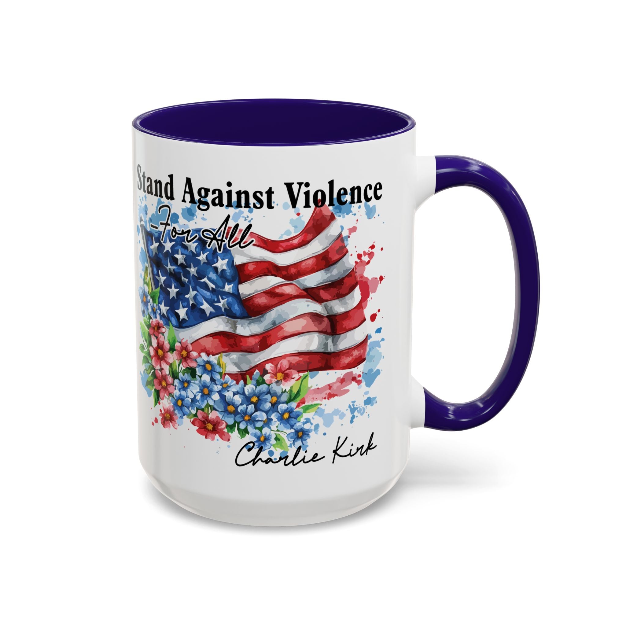 Charlie Kirk Patriotic Coffee Mugs for Inspiration, Stand Against Violence, Colorful Mugs, Gift for Activists, Tea Lovers, 4th of July