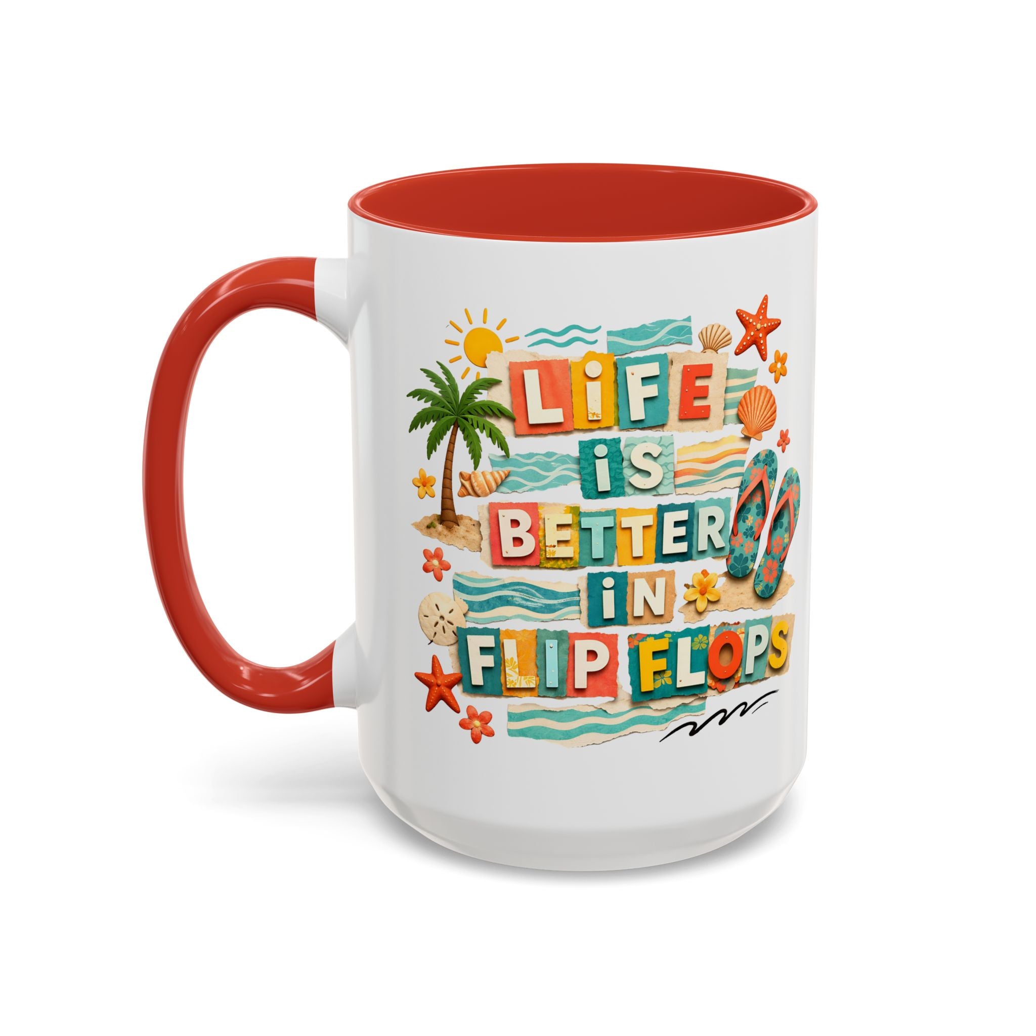 Life Is Better in Flip Flops Mug | Beach Summer Coffee Cup