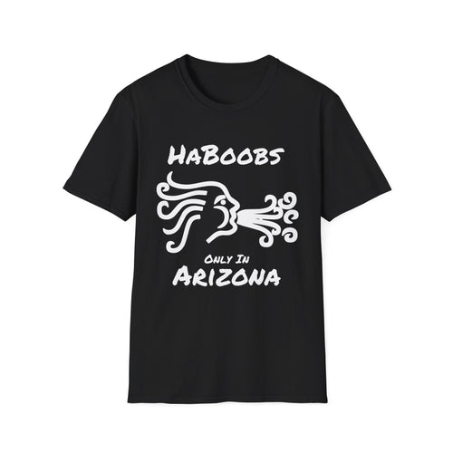 Arizona HaBoobs Mens Womans Unisex Softstyle T-Shirt | Funny Graphic Tee, Gift for Him/Her, Summer Wear, Vacation Shirt, Humor Apparel