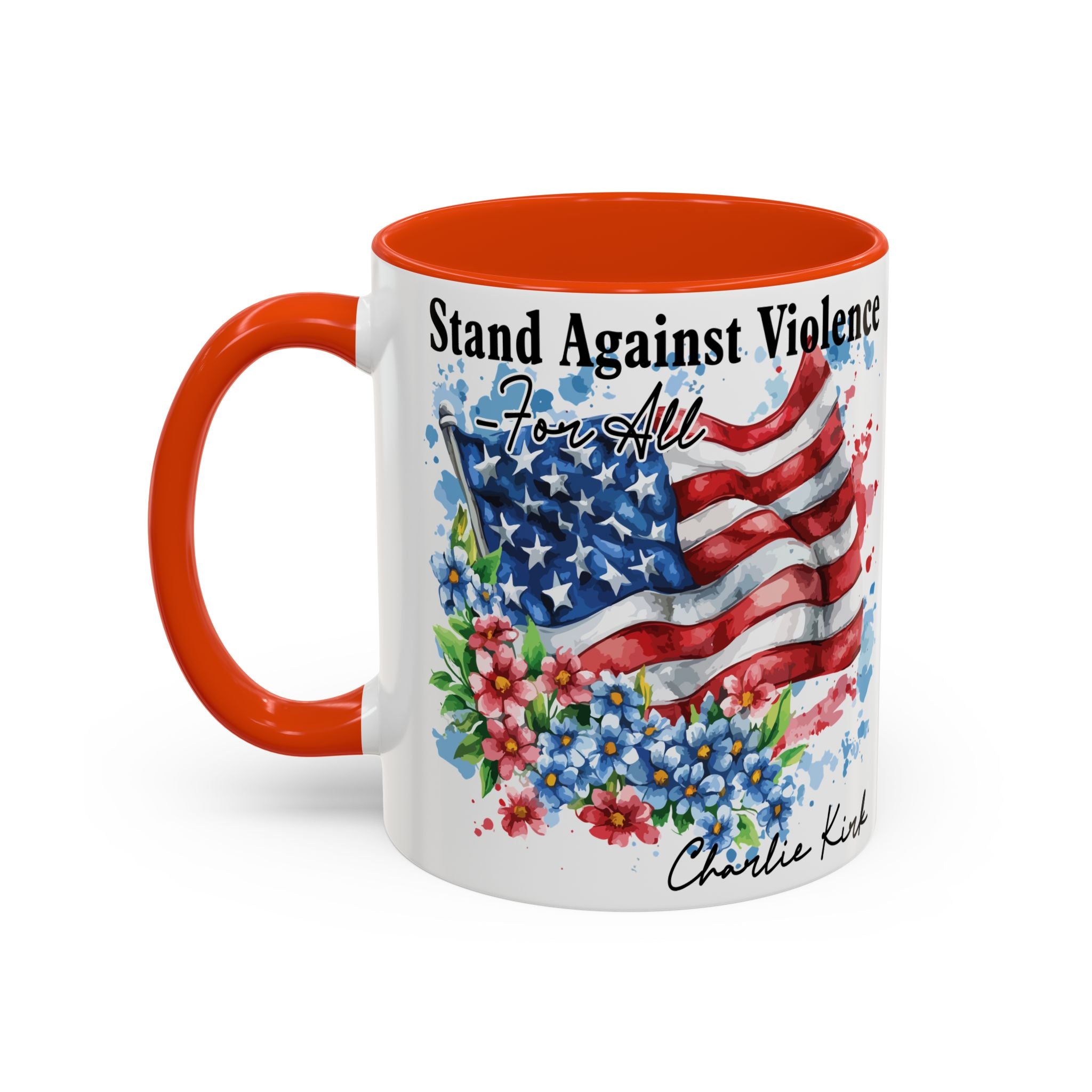 Charlie Kirk Patriotic Coffee Mugs for Inspiration, Stand Against Violence, Colorful Mugs, Gift for Activists, Tea Lovers, 4th of July