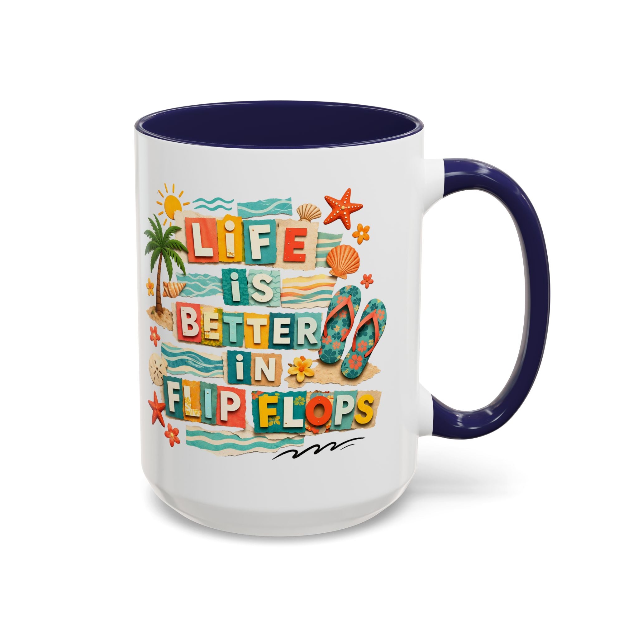 Life Is Better in Flip Flops Mug | Beach Summer Coffee Cup