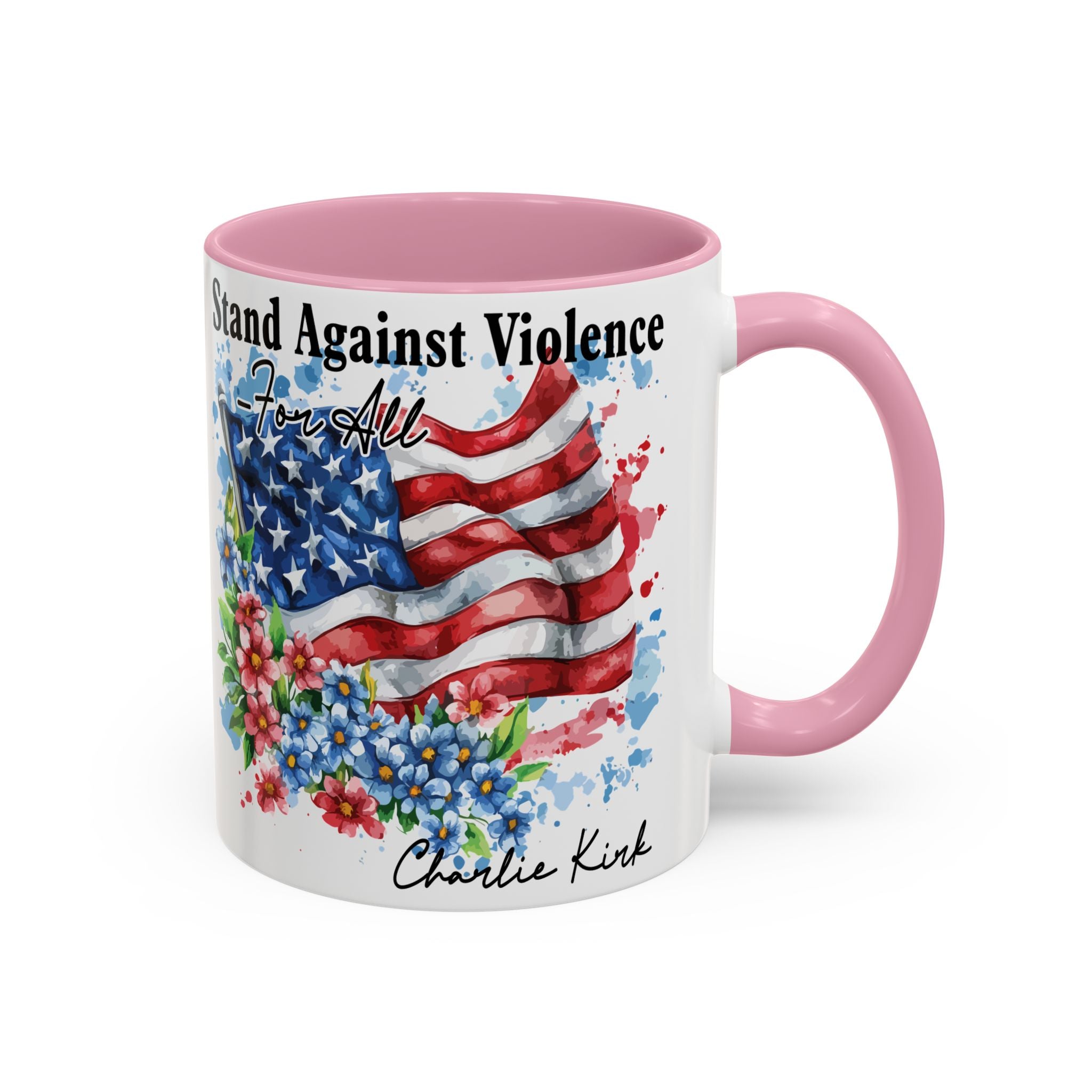 Charlie Kirk Patriotic Coffee Mugs for Inspiration, Stand Against Violence, Colorful Mugs, Gift for Activists, Tea Lovers, 4th of July