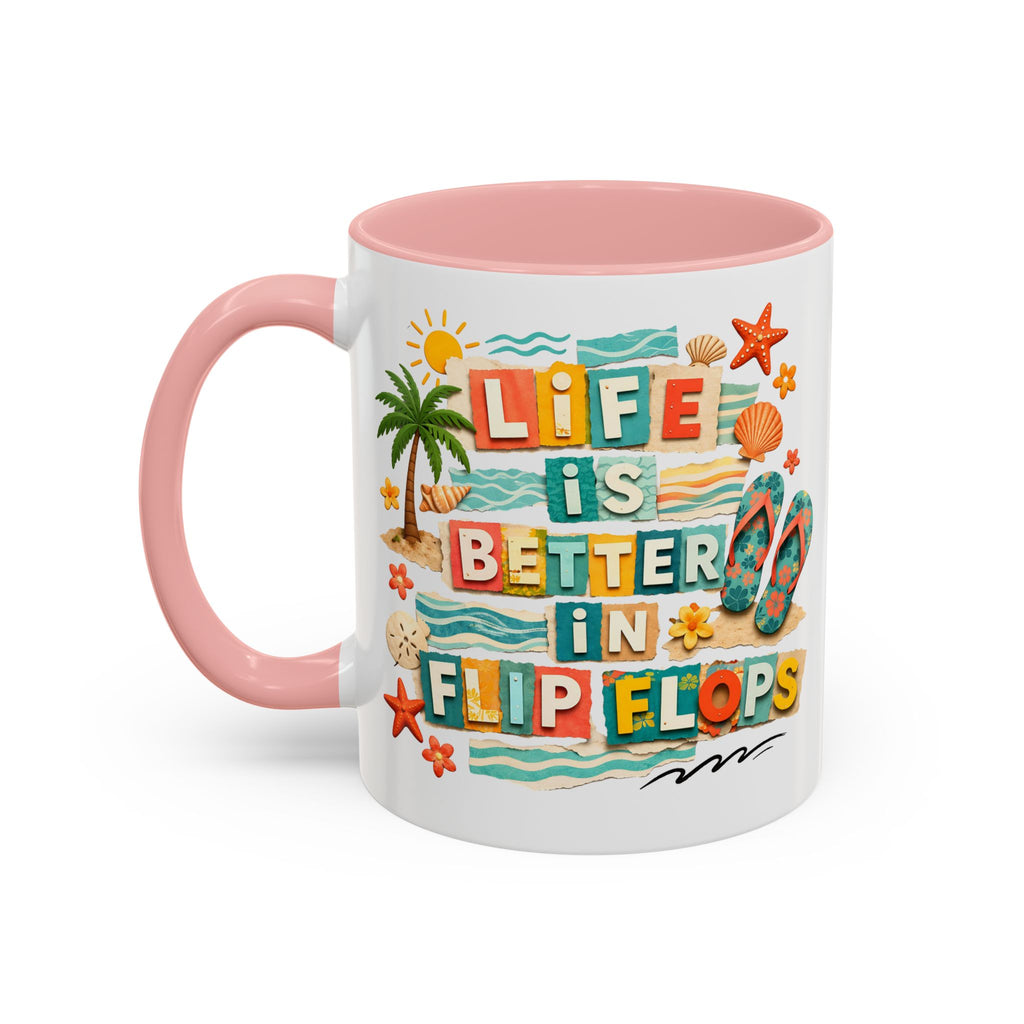 Life Is Better in Flip Flops Mug | Beach Summer Coffee Cup