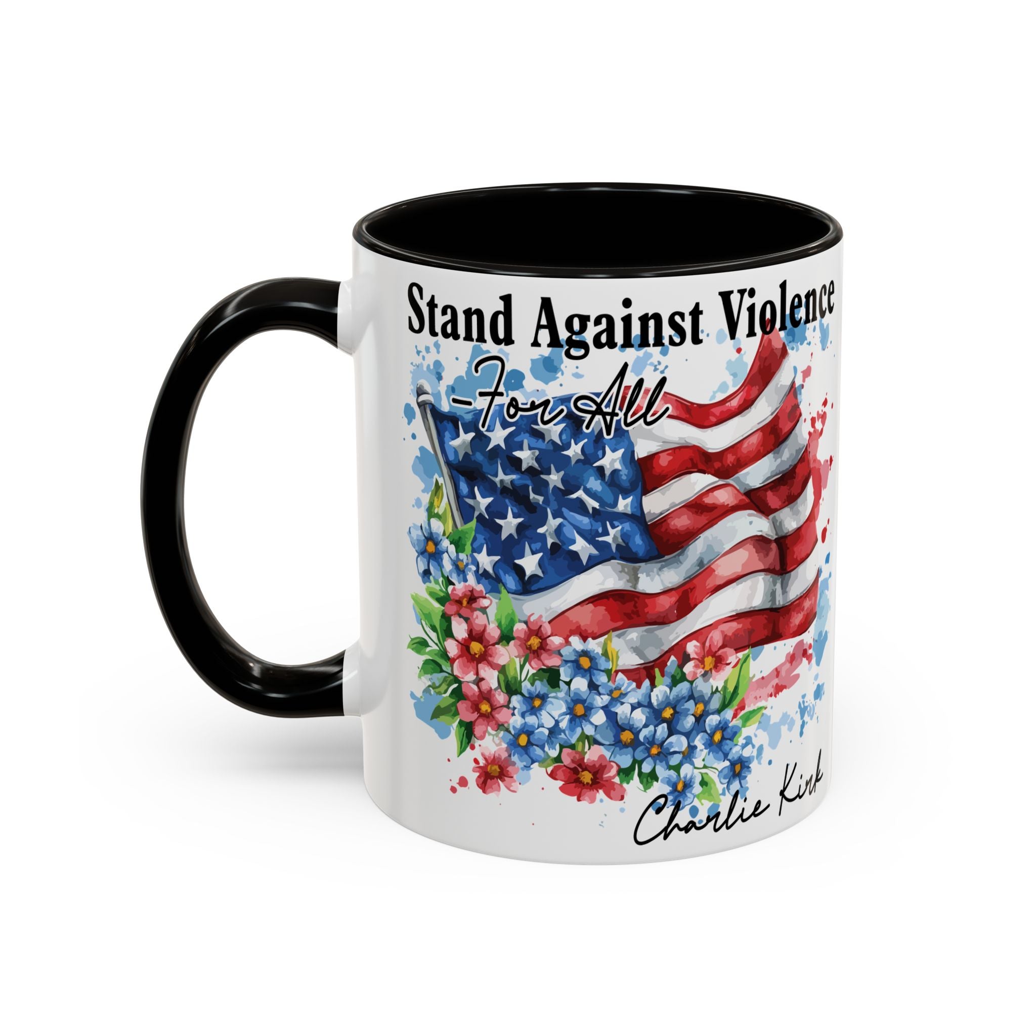 Charlie Kirk Patriotic Coffee Mugs for Inspiration, Stand Against Violence, Colorful Mugs, Gift for Activists, Tea Lovers, 4th of July