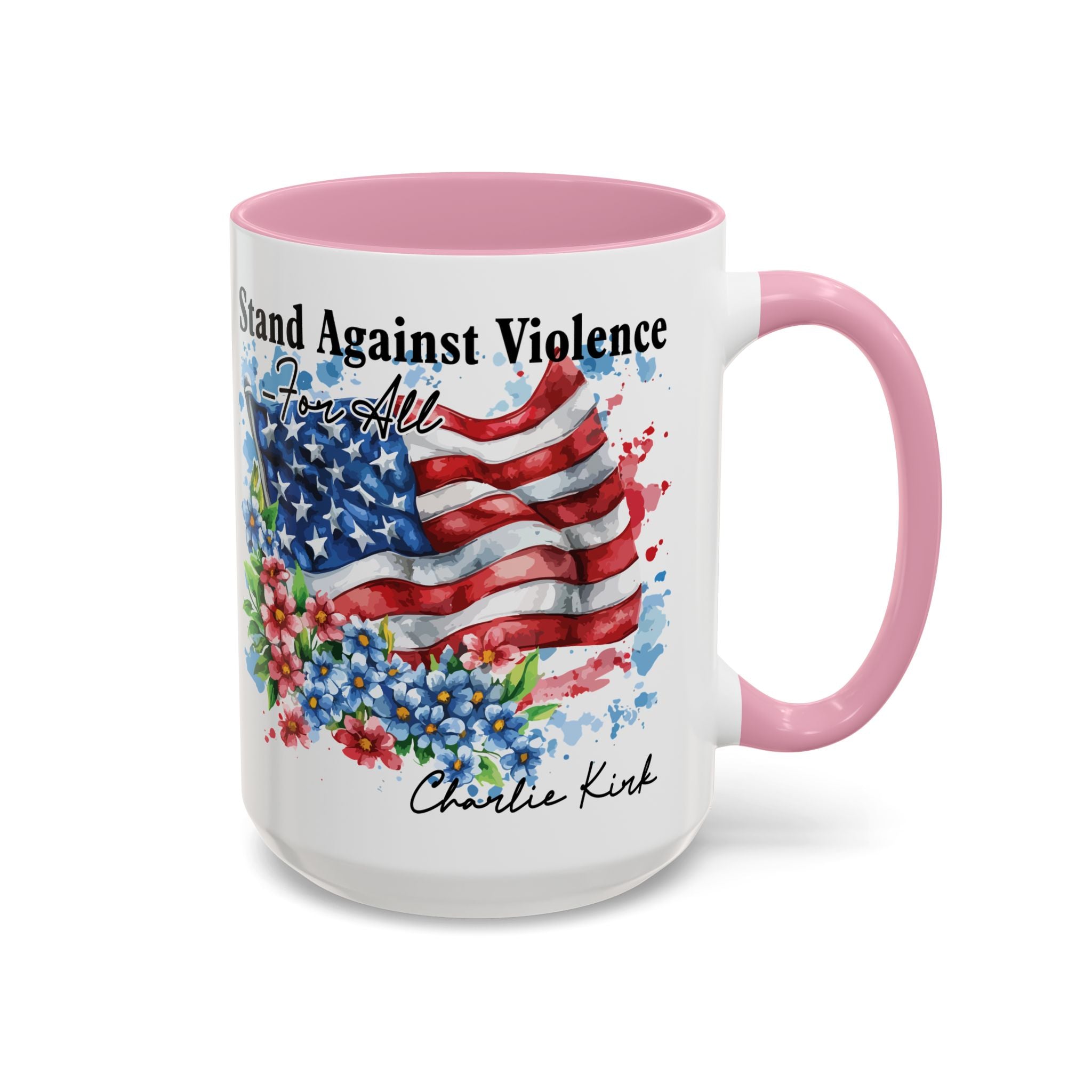Charlie Kirk Patriotic Coffee Mugs for Inspiration, Stand Against Violence, Colorful Mugs, Gift for Activists, Tea Lovers, 4th of July