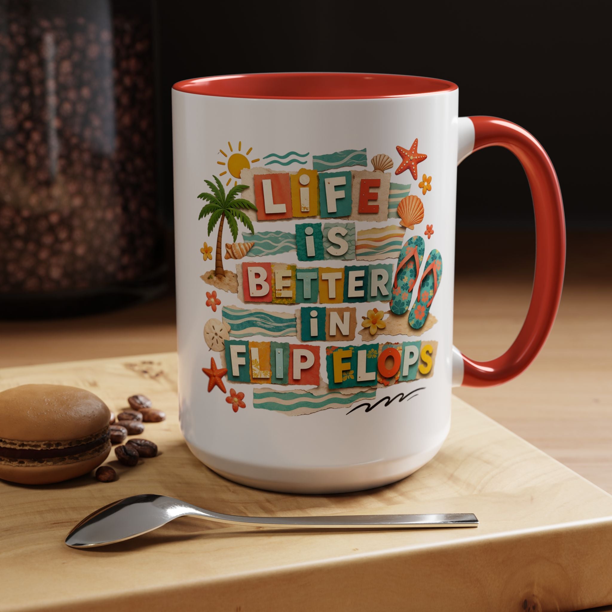 Life Is Better in Flip Flops Mug | Beach Summer Coffee Cup